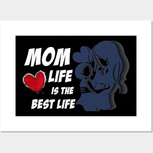 mom life is the best life Posters and Art